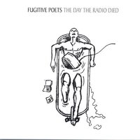 Day The Radio Died -The Fugitive Poets CD