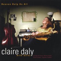 Heaven Help Us All -Claire Daly With Solar CD