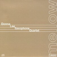 Mellow -Donna Lee Saxophone Quartet CD