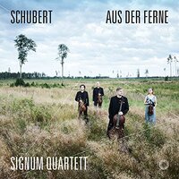 Schubert Aus Der Ferne -Signum Quartett CD