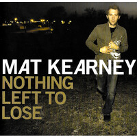 Mat Kearney - Mat Kearney - Nothing Left To Lose MUSIC CD NEW SEALED