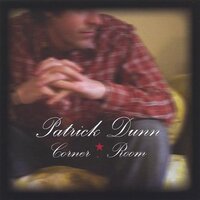 Corner Room -Patrick Dunn CD