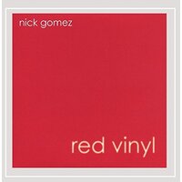 Red Vinyl -Nick Gomez CD