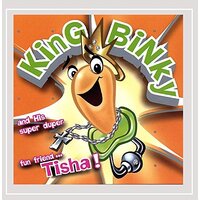 King Binky & His Super Duper Fun Friend Tisha -Tisha Lehfeldt CD