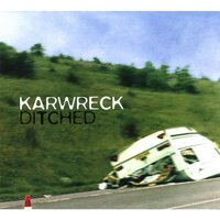 Ditched -Karwreck CD