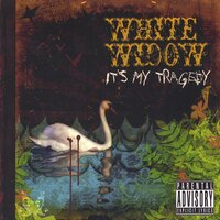 It'S My Tragedy -White Widow CD