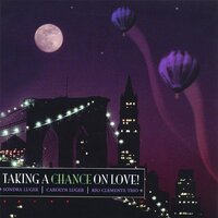 Taking A Chance On Love! -Sondra Luger CD