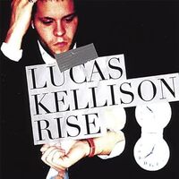 Rise - Lucas Kellison CD