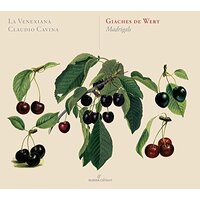 Giaches De Wert: Madrigali -Wert / La Venexiana / Cavina CD