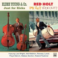 Just For Kicks Look Out - Eldee Red Holt Young CD