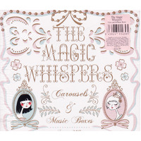 Carousels And Music Boxes -Magic Whispers CD