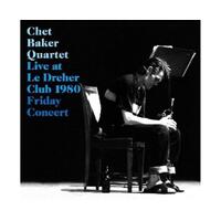 Live At Le Drehler Club 1980: Friday Concert -Chet Baker Quartet CD