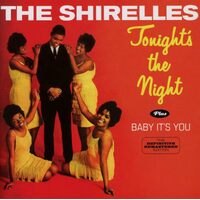 Tonights The Night Baby Its You - SHIRELLES CD