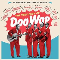 Very Best Of Doo Wop (55 All-Time Classics/2Cd/24Bit Remaster) -Various Artists CD