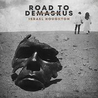 Road To Demaskus -Israel Houghton CD