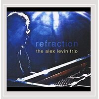 Refraction -Alex Levin Trio CD