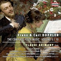 Complete Flute Music Vol 510 -Franz & Carl Doppler, Claudi Arimany CD