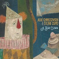 Sad Clown Julie Christensen & Stone Cupid CD