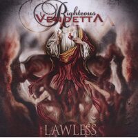 RIGHTEOUS VENDETTA - LAWLESS CD