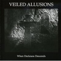 When Darkness Descends - VEILED ALLUSIONS CD