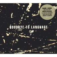 Goodbye To Language - Daniel Lanois CD