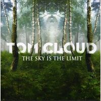 Sky Is the Limit - Tom Cloud CD