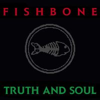 Truth And Soul 24Bit Remaster - FISHBONE CD