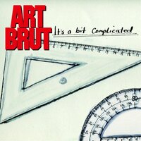 Its A Bit Complicated -Art Brut CD