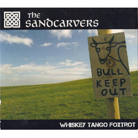 The Sandcarvers – Whiskey, Tango, Foxtrot CD