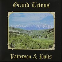 Grand Tetons -Patterson & Pults CD