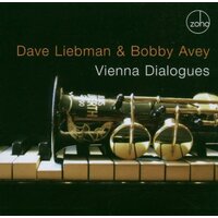 Vienna Dialogues -Liebman, Dave Avey, Bobby CD