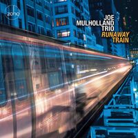 Runawaytrain - JOE MULHOLLAND TRIO CD