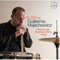 Puerto De Buenos Aires 1933 - EL ECO WITH GUILLERMO NOJECHOWICZ CD