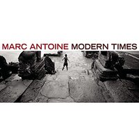 Modern Times -Antoine, Marc CD