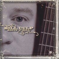 Roots'N'Roll -Bill Culp CD