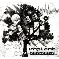 Implant - Oxynoxe-X CD