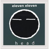 Head - Eleven Eleven CD