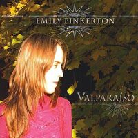 Valparaiso - Emily Pinkerton CD