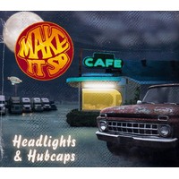 Headlights & Hubcaps -Make It So CD