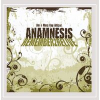 Anamnesis - Jim and Mary Kay Altizer CD