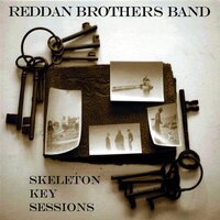 Skeleton Key Sessions -Reddan Brothers Band CD