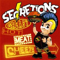 Greasy Hot Meat Cheezy - SECRETIONS CD