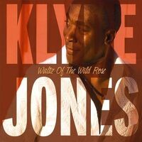 Waltz of Wild Rose - Klyde Jones CD