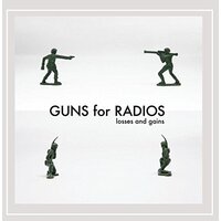 Losses & Gains -Guns For Radios CD