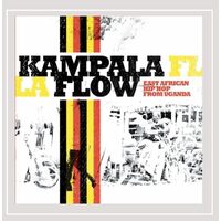 Kampala Flow: East African Hip Hop Uganda / Various - Various Artists CD