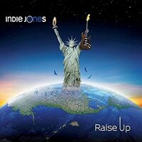 Raise Up -Indie Jones CD