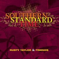 Southern Standard Time -Rusty & Friends CD