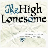 Collector'S Album 1995-2010 -The High Lonesome CD