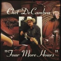 Four More Hours -Chet De Cambra CD