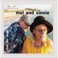 Feels Like Home - Mel and Vinnie CD